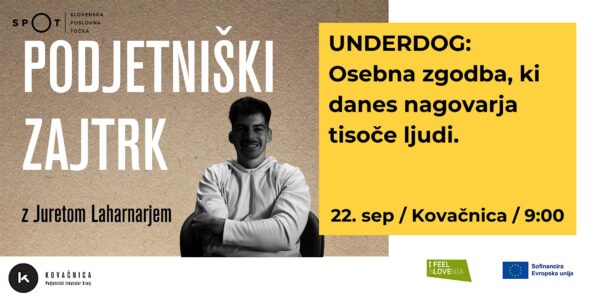 PODJETNIŠKI ZAJTRK: UNDERDOG | Jure Laharnar